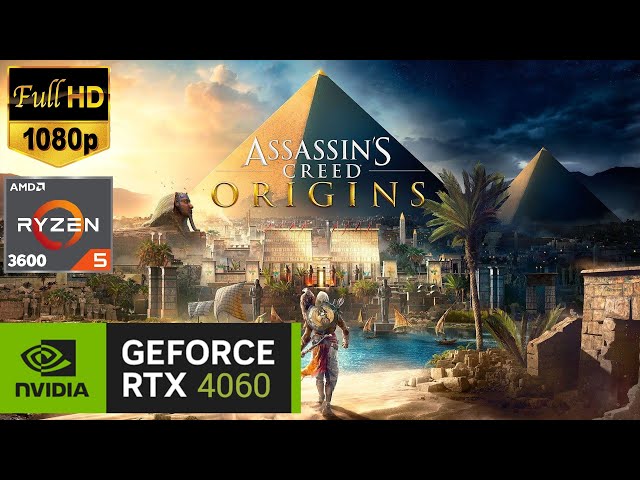Assassin's Creed Origins RTX 4060 Test FPS