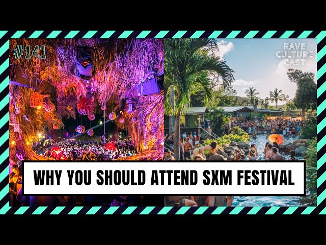 Why You Should Attend SXM Festival