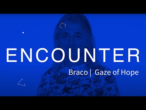 Braco | Gaze of Hope
