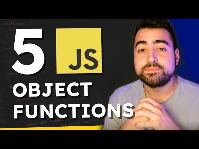 5 MUST KNOW JavaScript Object Functions
