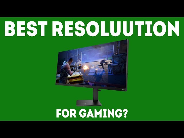What Is the Best Resolution for Gaming? [Everything You Need To Know]