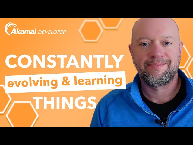 Constantly Evolving and Learning Things | Developer's Edge S2