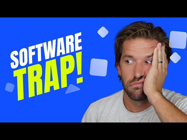 Don't get caught in this software trap!