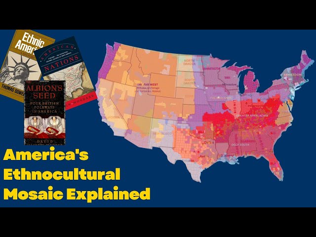 Who is America and Why are they so Divided?: America's Ethnocultural Mosaic Explained