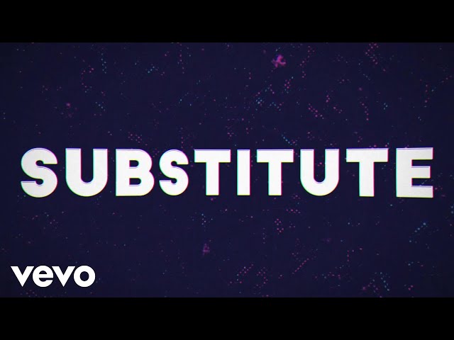Dawin - Substitute (Lyric Video)