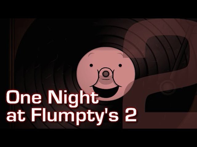 One Night at Flumpty's 2 Hard Boiled Mode (New Ver. Minimal camera) Full Playthrough + No Deaths!
