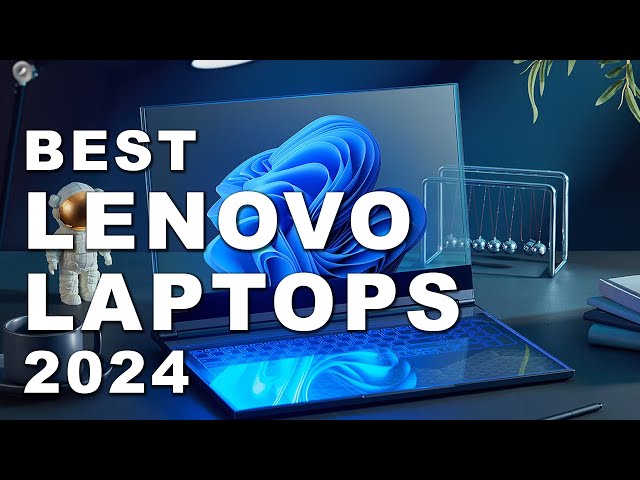 Best Lenovo Laptops 2024 (Watch before you buy)
