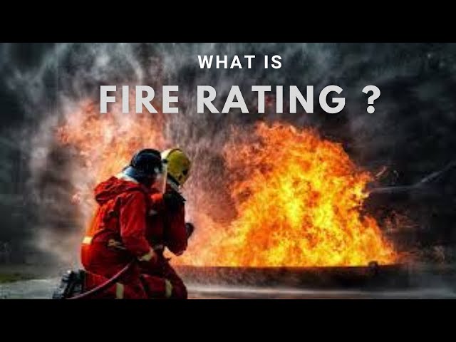What is Fire Rating ?
