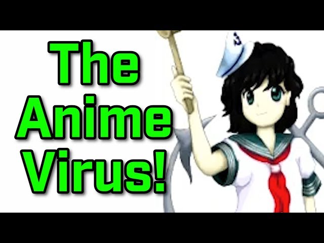 THE ANIME VIRUS!?! - Virus Investigations 9