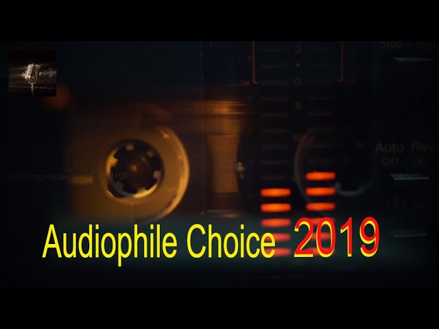 Audiophile Music II Audiophile Choice 2019 - Greatest Audiophile Collection 2019 - Golden Voices