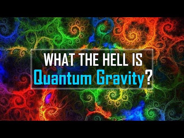 What the hell is Quantum Gravity?