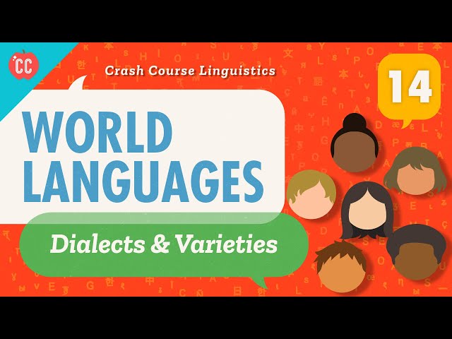 World Languages: Crash Course Linguistics #14