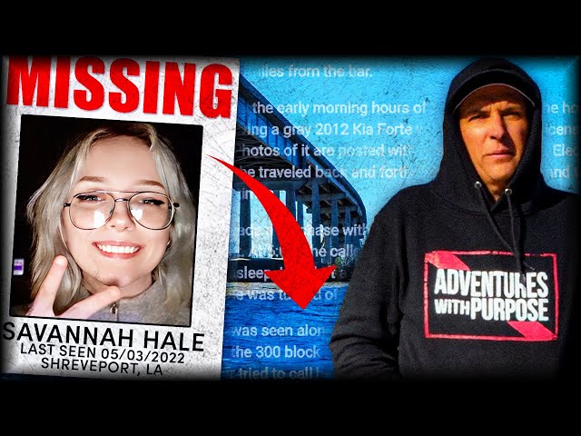 MISSING AT 22: The Search for Savannah Hale (Day 6)