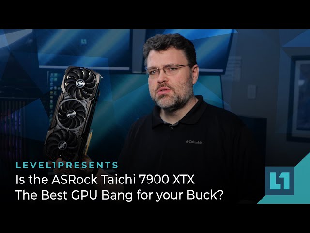 Is the ASRock Taichi 7900 XTX The Best GPU Bang for your Buck?