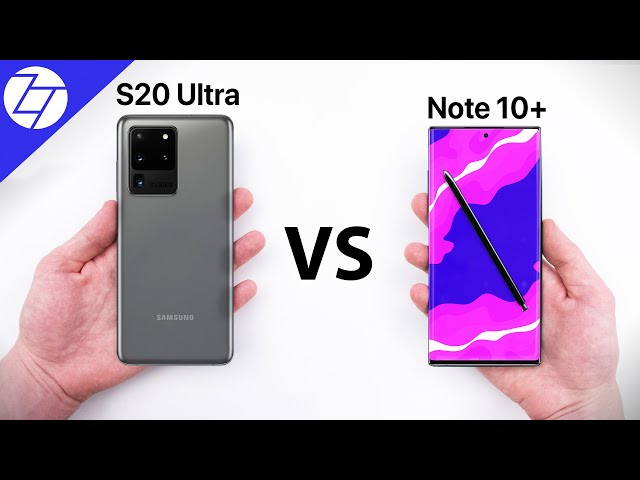 Samsung Galaxy S20 Ultra vs Note 10+ - Which One to Get?