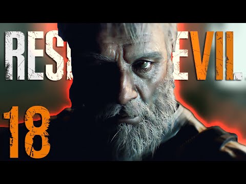 ...WITH MY BEAR HANDS... | Resident Evil 7 - Part 18