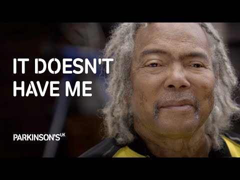 Parkinson's doesn't have me