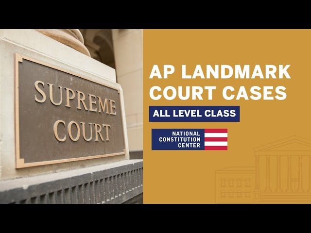 AP Landmark Court Cases Review (All Levels Session)