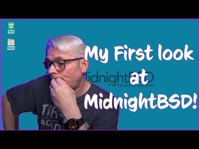 MidnightBSD -  My First Impressions!