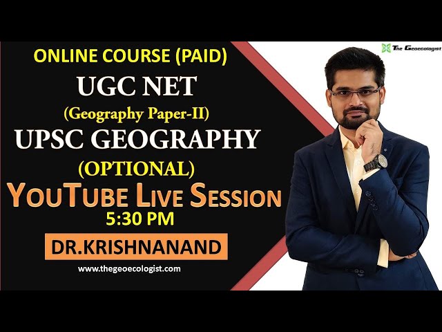 Online Classes For  UPSC Geography Optional and UGC NET (NTA)