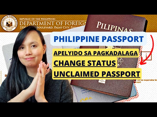 Pagpapalit ng apilyedo sa passport + hindi na claim + single to married