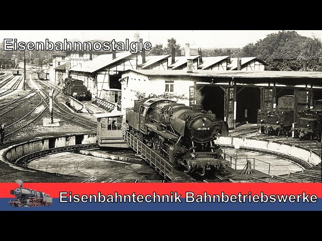2022 Eisenbahntechnik Bahnbetriebswerke
