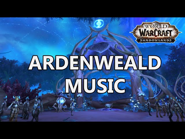 Ardenweald Music (Choice) - World of Warcraft Shadowlands