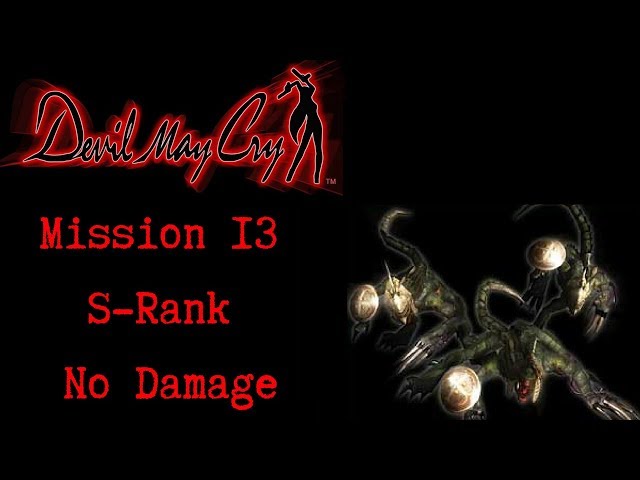 Devil May Cry DMD Mission 13 S Rank No Damage