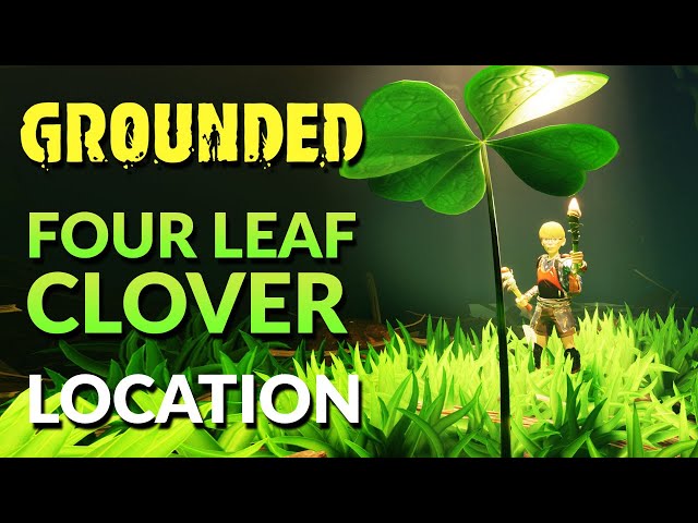 Grounded 4 Leaf Clover Location | Coup de Grass mutation (2022)