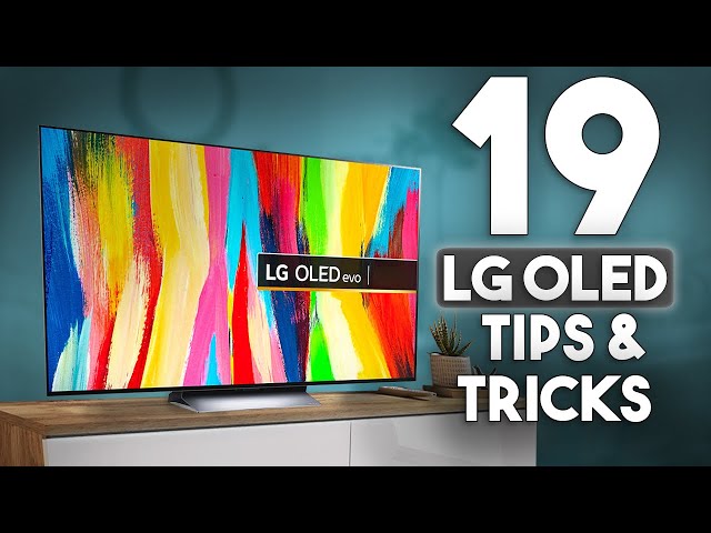19 LG OLED Tips, Tricks and Hidden Features - LG C1, C2 and G2