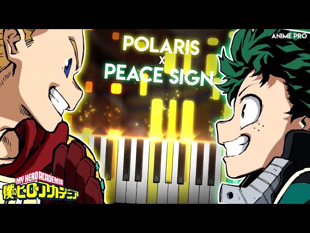 Polaris ft.Peace Sign - Boku no Hero Academia Season 4 OP [FULL] | Piano