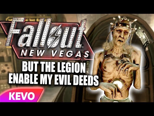 Fallout New Vegas but the legion enable my evil deeds