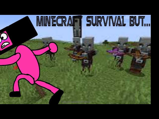 Minecraft Survival But...