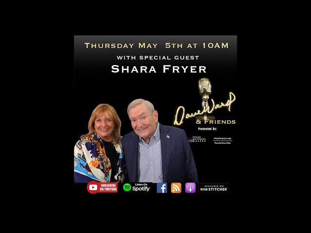 Dave Ward & Friends Season 2 - Episode 5: Shara Fryer Part 2