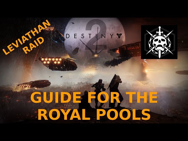 Destiny 2 - Leviathan Raid - Royal Pools Guide