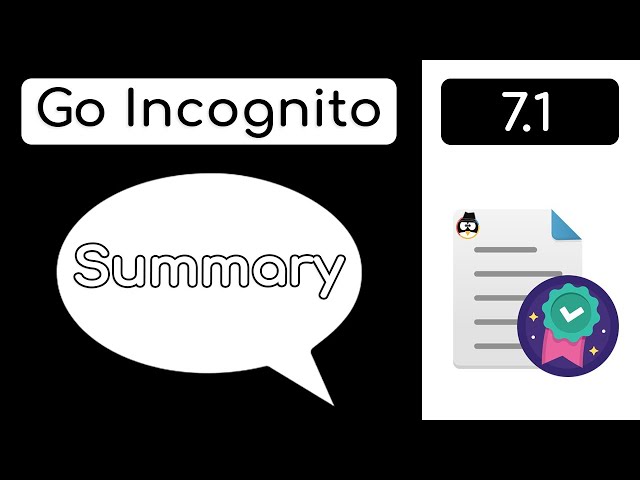 Course Summary & Recap | Go Incognito 7.1