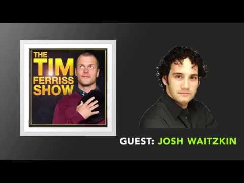 Joshua Waitzkin Interview | Tim Ferriss Show (Podcast)