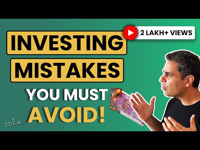 Investing - DON'T Make These Mistakes | Ankur Warikoo