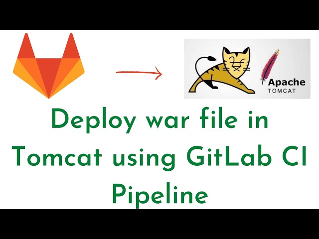 16:Deploy war file in Tomcat using GitLab CI Pipeline | GitLab CI CD Deploy to Tomcat Server