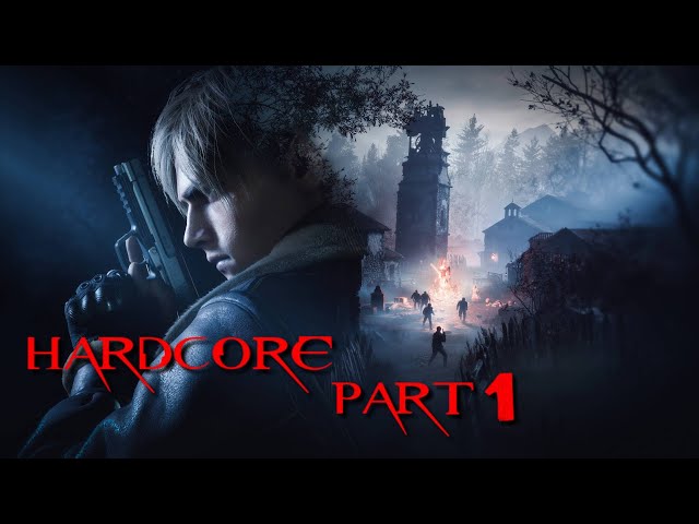 Resident Evil 4 Remake en Hardcore Part:1