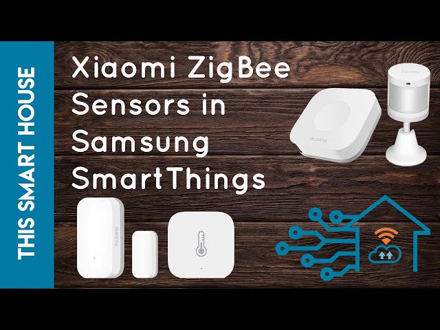 Using Xiaomi Aqara Sensors with Samsung SmartThings