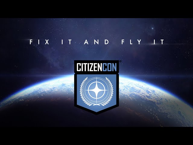 CitizenCon 2953: Fix It And Fly It