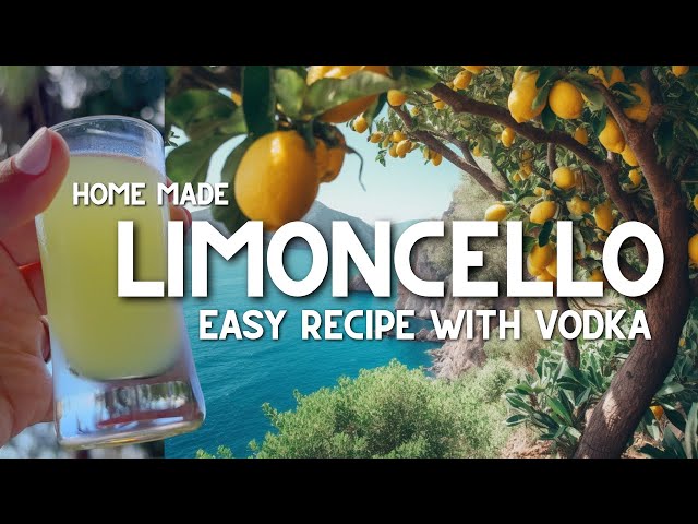 How to make limoncello - easy recipe using vodka for home made limoncello
