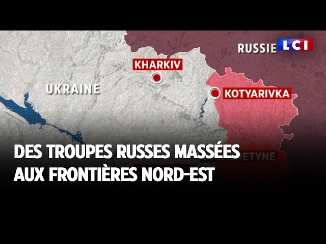 Des troupes russes massées aux frontières nord-est