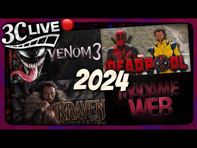 3C Live - Looking At The Upcoming Movies of 2024