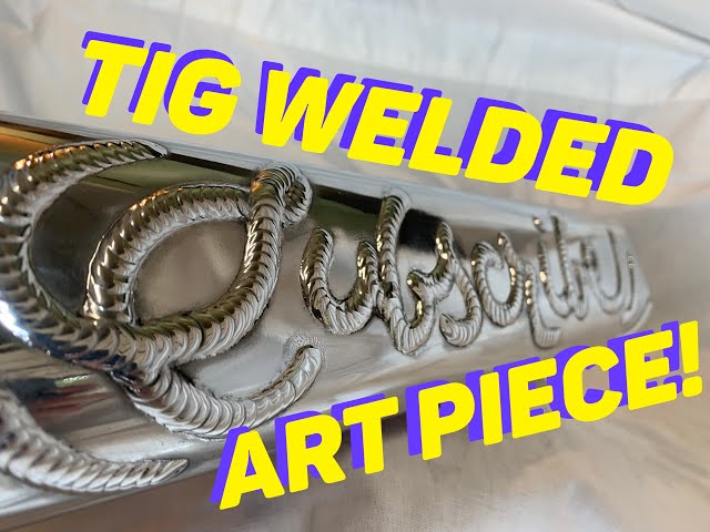 WELDING ARTIST 2019 - TIG WELDING ART-  a Subscribe Logo!