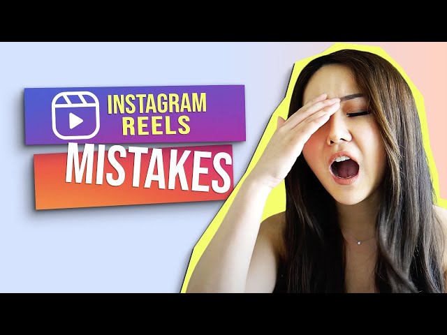 TOP Rookie Mistakes You're Making with Instagram Reels