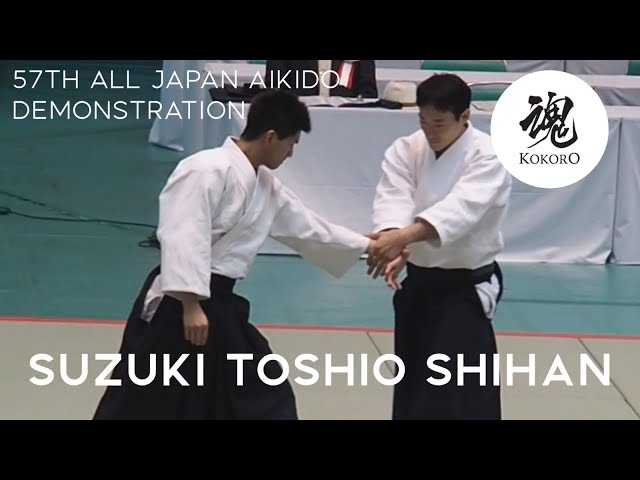 AIKIDO: Suzuki Toshio 57th All Japan Aikido Demonstration 2019