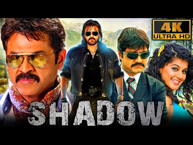 Shadow (4K) - South Superhit Action Film | Venkatesh, Taapsee Pannu, Srikanth, Madhurima, Nassar