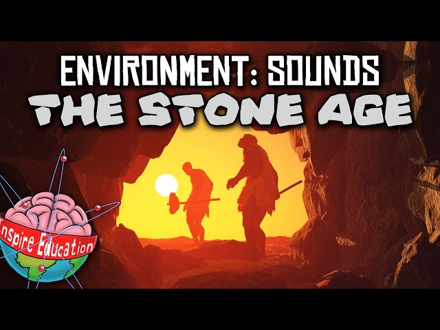 Ambience (ASMR): The Stone Age